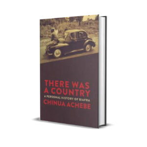 there was a country by chinua achebe