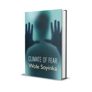 Climate fear wole soyinka