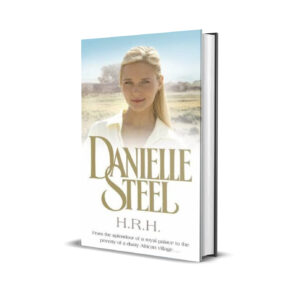 H. R. H DANIELLE STEEL