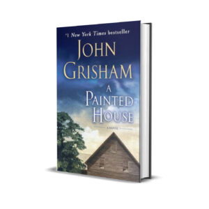 A PAINTED HOUSE JOHN GRISHAM