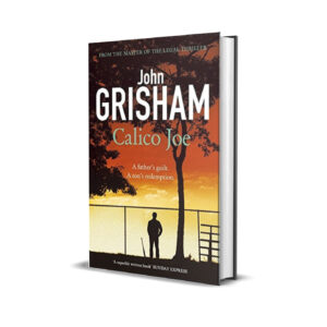 CALICO JOE JOHN GRISHAM