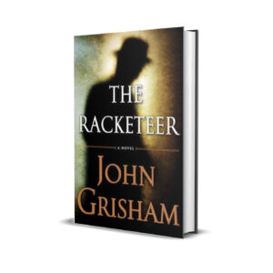 THE RACKETEER JOHN GRISHAM