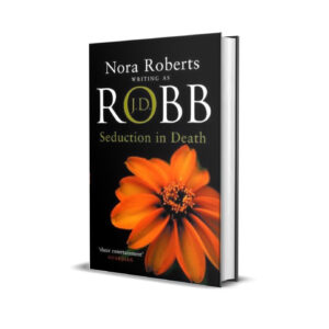 SEDUCTION IN DEATH NORA ROBERTS