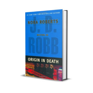 ORIGIN IN DEATH NORA ROBERTS