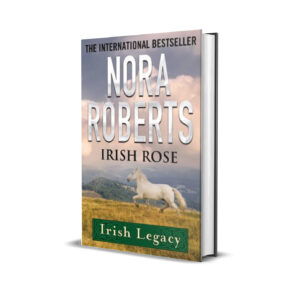 IRISH ROSE NORA ROBERTS