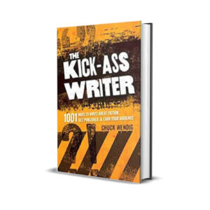 The Kick-Ass Writer- Chuck Wendig