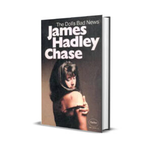 THE DOLL'S BAD NEWS JAMES HADLEY CHASE