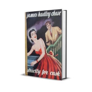 STRICTLY FOR CASH JAMES HADLEY CHASE