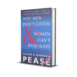 why men don't listen and women can't read maps - allan pease