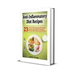 anti inflammatory diet and recipes-1-Janet young