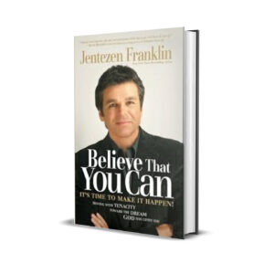 Believe That You Can-Jentezen Franklin