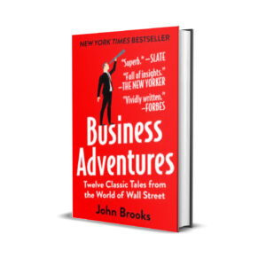 Business Adventures -John Brooks