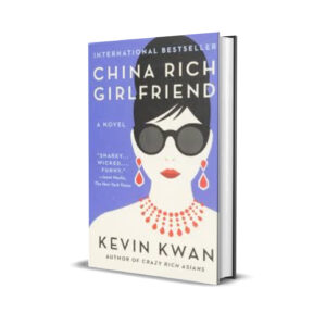 China Rich Girlfriend-Kevin Kwan