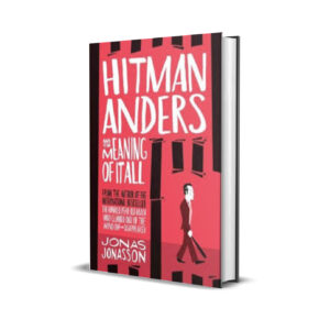 hitman anders and the meaning of it all - jonas jonasson