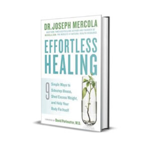 EFFORTLESS HEALING DR. JOSEPH MERCOLA