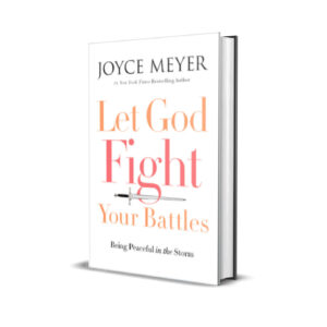 Let God Fight Your Battles Joyce Meyer