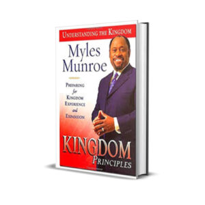 KINGDOM PRINCIPLES MYLES MUNROE