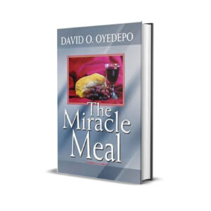 THE MIRACLE MEAL DAVID OYEDEPO