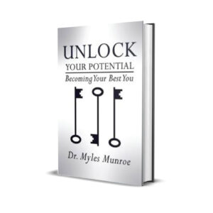 UNLOCK YOUR POTENTIAL MYLES MUNROE