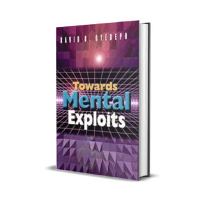 TOWARDS MENTAL EXPLOITS DAVID OYEDEPO