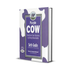 THE PURPLE COW - Seth Godin