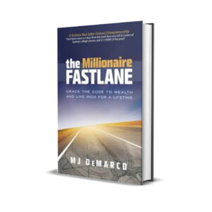 THE MILLIONAIRE FASTLANE - MJ DeMARCO