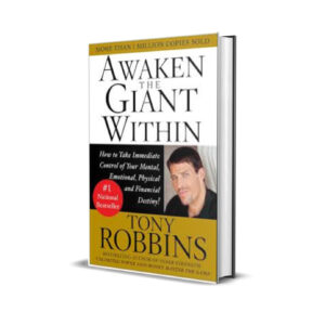 AWAKEN THE GIANT WITHIN -TONY ROBBINS