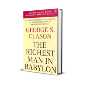 THE RICHEST MAN IN BABYLON - GEORGE CLASON