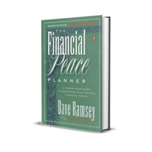 THE FINANCIAL PEACE PLANNER - DAVE RAMSEY