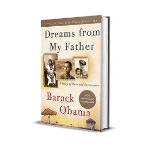 Dreams from my father- Barack Obama