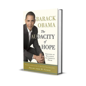 The audacity of hope- Barack Obama