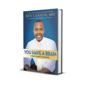 You have a brain- Ben Carson