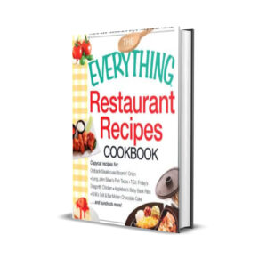 THE EVERYTHING RESTAURANT RECIPES