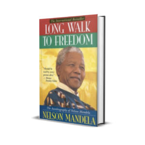 LONG WALK TO FREEDOM (nelson mandela's autobiography)