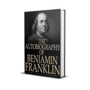 BENJAMIN FRANKLIN'S AUTOBIOGRAPHY