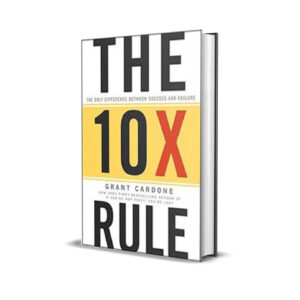 THE 10X RULE