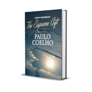 The Supreme gift- Paulo Coelho