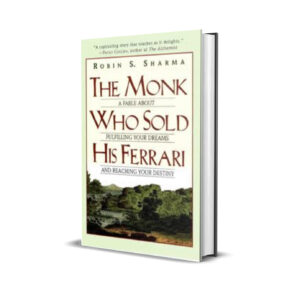 The monk who sold his ferrari- Robin Sharma