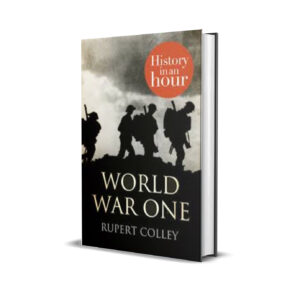 WORLD WAR ONE - Rupert colley