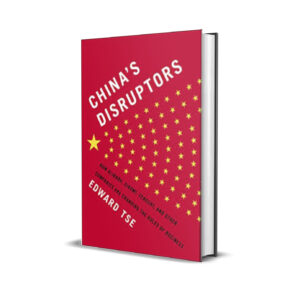 China Disruptors - Edward Tse