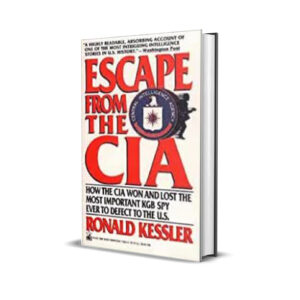 Escape from the CIA - Ronald Kessler