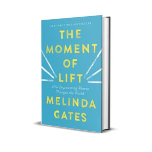 The moment of lift- Melinda Gates