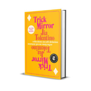 Trick mirror- Jia Tolentino