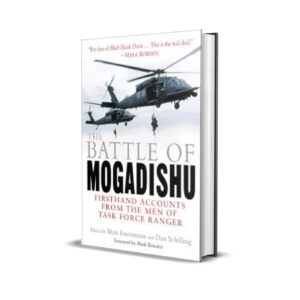 The Battle of Mogadishu - Matt Eversmann