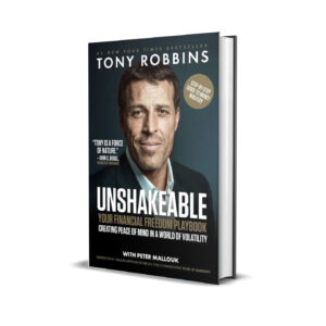 Unshakable- Tony Robbins