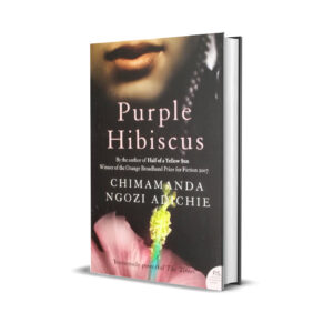 Purple hibiscus- Chimamanda Ngozi