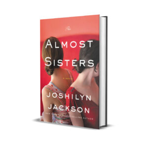 Almost sisters- Joshilyn Jackson