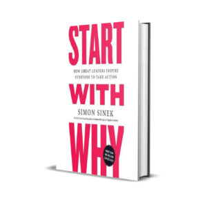 Start with why- Simon Sinek