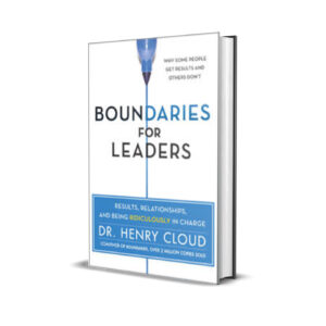 Boundaries for leaders- Dr. Henry Cloud