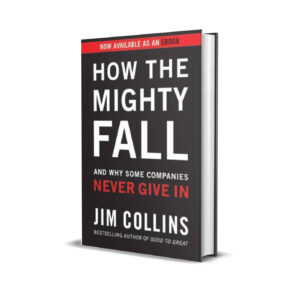 How the mighty fall- Jim Collins